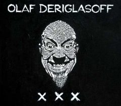 Olaf Deriglasoff – „XXX”