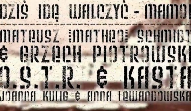 O.S.T.R. & Kasta – „Dziś idę walczyć – Mamo!” (audio)