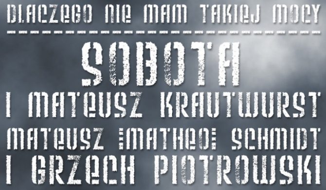 Sobota i Mateusz Krautwurst – „Dlaczego nie mam takiej mocy” (audio)