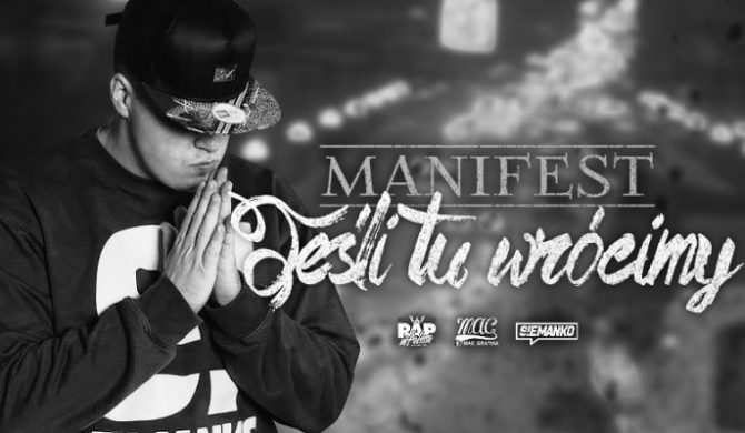 Manifest – „Jeśli tu wrócimy” (audio)