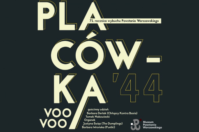 Voo Voo i Goście w hołdzie powstańcom. Odsłuch Placówki 44