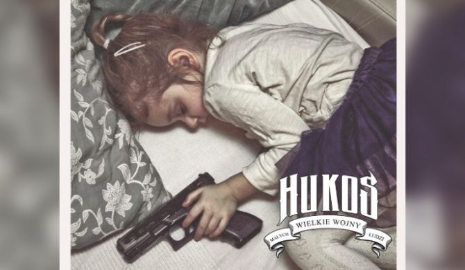 Hukos – „Wielkie wojny małych ludzi” – premiera i odsłuch