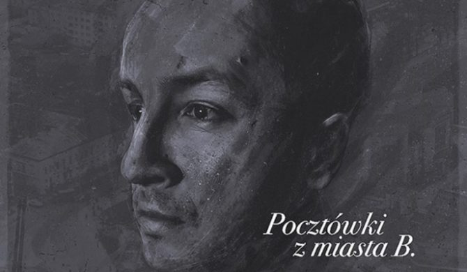 Cira udostępnia „Pocztówki z miasta B.”