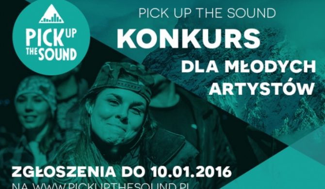 Ruszyły zgłoszenia do Pick Up The Sound 2016