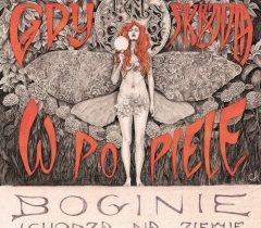 Ad.M.a. – „Gdy skrzydła w popiele, boginie schodzą na ziemię”