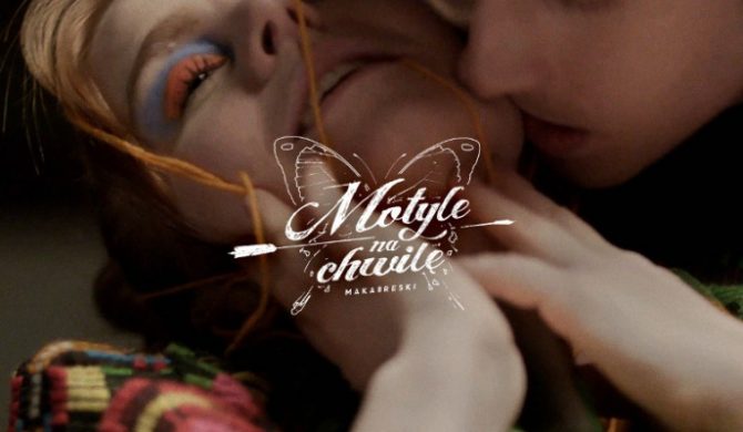 „Motyle na chwilę” – nowy klip projektu Makabreski