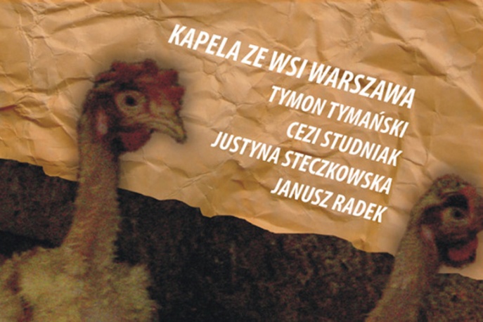 Muzyka: Kapela Ze Wsi Warszawa Teskty: Tymon Tymański
