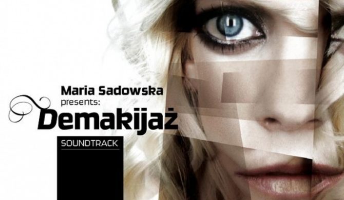 „Demakijaż” Marii Sadowskiej