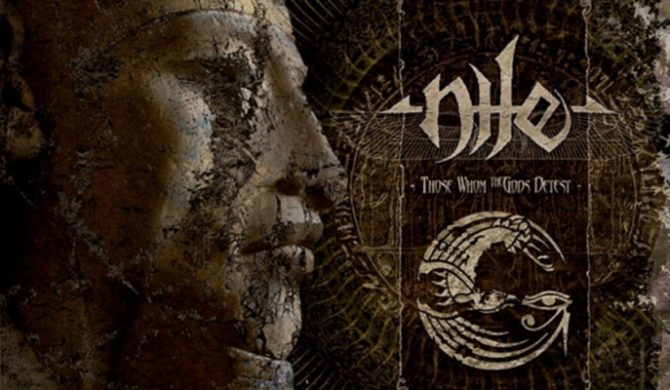 Nile – „Those Whom The Gods Detest”
