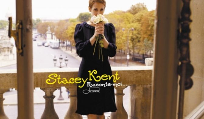 Stacey Kent „Raconte-moi…”